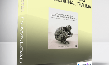 Daniela F. Sieff - Understanding and Healing Emotional Trauma