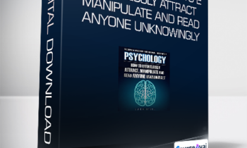 Jack Steel - Psychology - How To Effortlessly Attract - Manipulate And Read Anyone Unknowingly