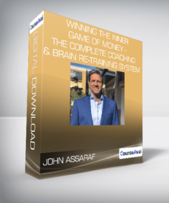 John Assaraf - Winning the Inner Game of Money -The Complete Coaching & Brain Re-Training System