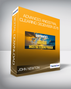 John Newton - Advanced Ancestral Clearing December 2015