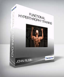 John Rusin - Functional Hyperthrophy Training