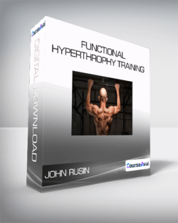 John Rusin - Functional Hyperthrophy Training