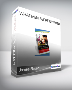 James Bauer - What Men Secretly Want