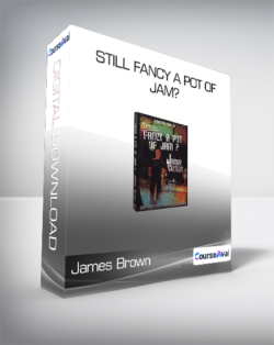 James Brown - Still Fancy A Pot Of Jam?