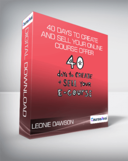 Leonie Dawson - 40 Days To Create And Sell Your Online Course Offer