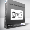 Jon Morrow - Blog Traffic Blueprint