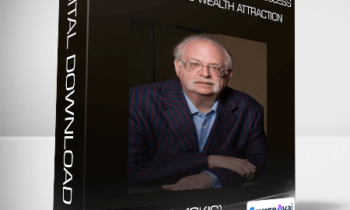 Dan Kennedy (GKIC) - The Source Code to Business Success and Advanced Wealth Attraction