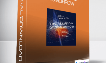 Ken Wilber - The Religion of Tomorrow