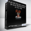 Jeff Bercovici - Play On - The New Science of Elite Performance at Any Age