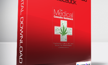 Jeff Ditchfield & Mel Thomas - The Medical Cannabis Guidebook