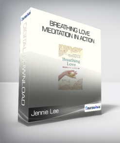 Jennie Lee - Breathing Love - Meditation in Action