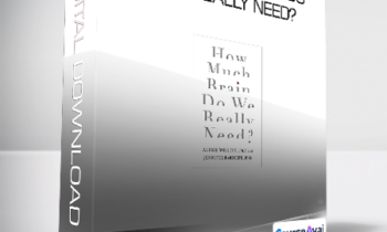 Jennifer Barnett & Alexis Willett - How Much Brain Do We Really Need?