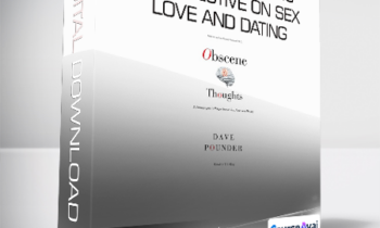 Obscene Thoughts - A Pornographer's Perspective on Sex - Love and Dating