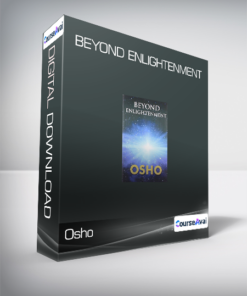 Osho - Beyond Enlightenment