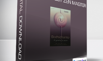 Osho - Bodhidharma - The Greatest Zen Master