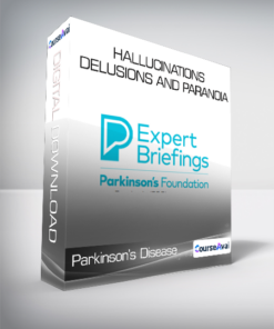 Parkinson’s Disease Psychosis - Hallucinations Delusions and Paranoia