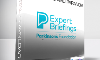 Parkinson’s Disease Psychosis - Hallucinations Delusions and Paranoia