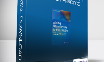 Paul G. Swingle - Adding Neurotherapy to Your Practice