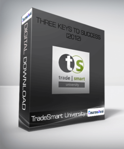 TradeSmart University - Three Keys To Success (2012)
