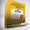 Josh Taylor - Black Edge FX - Professional Forex Trader