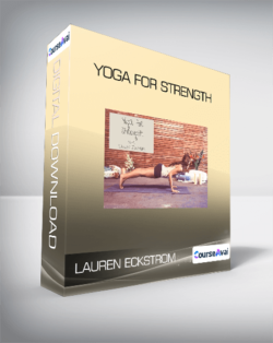 Lauren Eckstrom - Yoga for Strength