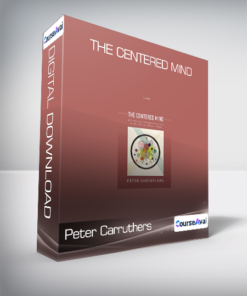 Peter Carruthers - The Centered Mind