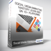 Course Envy - Social Media Marketing Mastery Learn Ads On 10+ Platforms