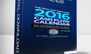 Troy White - The 2016 Cash Flow Calendar