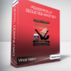 Vince Kelvin - Power Pickup Seduction Mastery