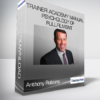 Anthony Robbins - Trainer Academy Manual - Psychology of Fullfilment