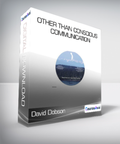 David Dobson - Other Than Conscious Communication