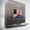 Dan Kennedy - Adversity To Opportunity Blueprint