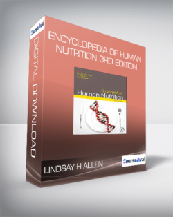 Lindsay H Allen - Encyclopedia of Human Nutrition 3rd Edition