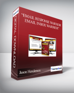 Jason Henderson - “Email Response Warrior + Email Inbox Warrior”