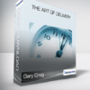 Gary Craig - The Art of Delivery