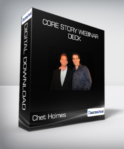 Chet Holmes & Anthony Robbins - Core Story Webinar Deck