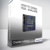 Charles LeBeau - How To Design - Test - Evaluate and Implement Profitable Trading Systems