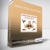 Martin Kirk & Brooke Boon - Hatha Yoga Illustrated