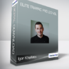 Igor Kheifets - Elite Traffic Pro 2.0 VSL