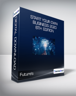 Future's - Start Your Own Business 2020 6th Edition