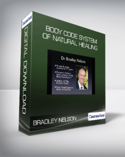 Bradley Nelson - Body Code System of Natural Healing