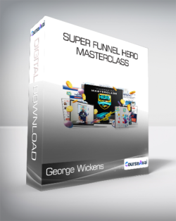 George Wickens - Super Funnel Hero Masterclass