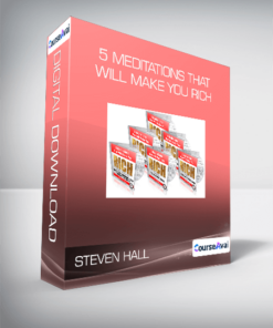 Steven Hall - 5 Meditations that Will Make You Rich