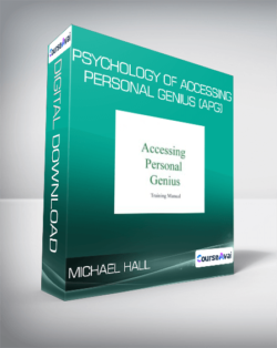 Michael Hall - Psychology Of Accessing Personal Genius (APG)