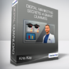 Kris Kay - Digital Marketing Secrets 4 Smart Dummies