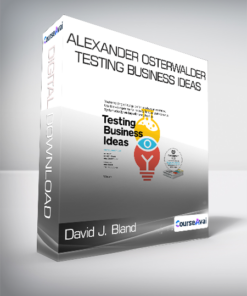 David J. Bland & Alexander Osterwalder - Testing Business Ideas