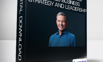 Masterclass - Bob Iger (Disney CEO) Teaches Business Strategy and Leadership