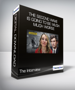 The Interview - The Second Wave Is Going to Be Much - Much Worse