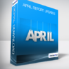 April Report Updates