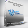 Ezra Firestone - Smart Email Marketing 2.0 Updates